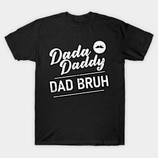 Dada Daddy Dad Bruh Retro Vintage Funny 2023 Fathers Day T-Shirt